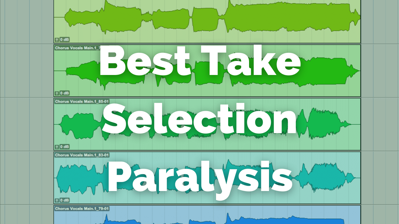 Best Take Selection Paralysis