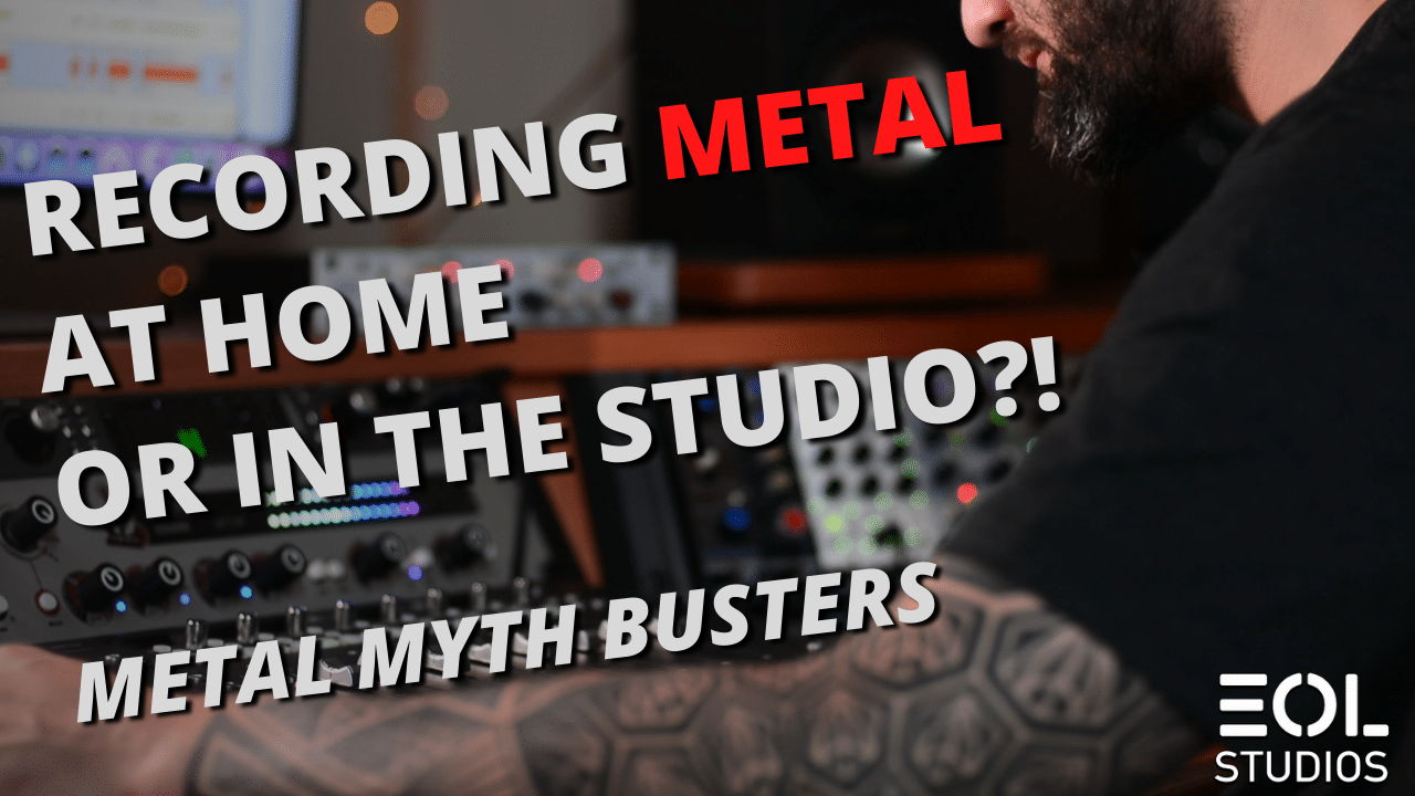 Recording Metal Home Studio vs. Actual Studio – Which is Better?