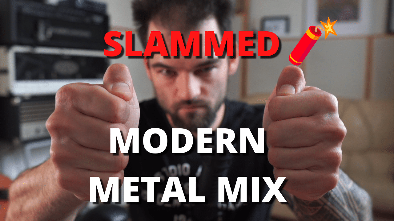 Here’s How to Get a SMASHED Modern Metal / Metalcore Mix That Won’t Sound Amateur