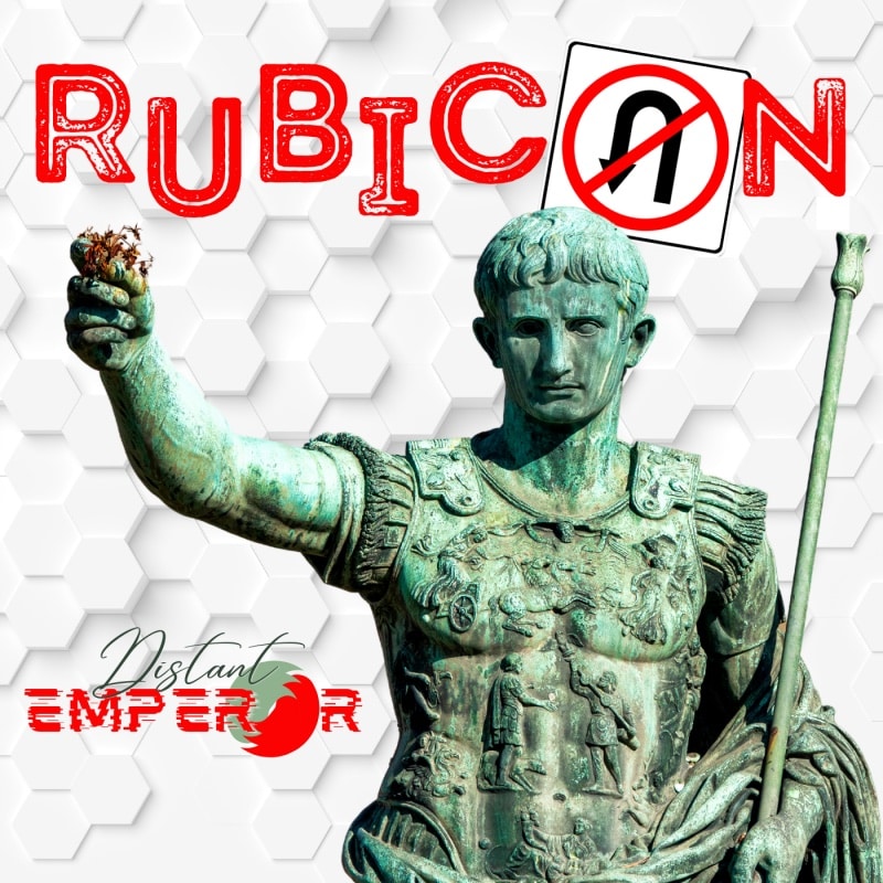 Distant Emperor – Rubicon