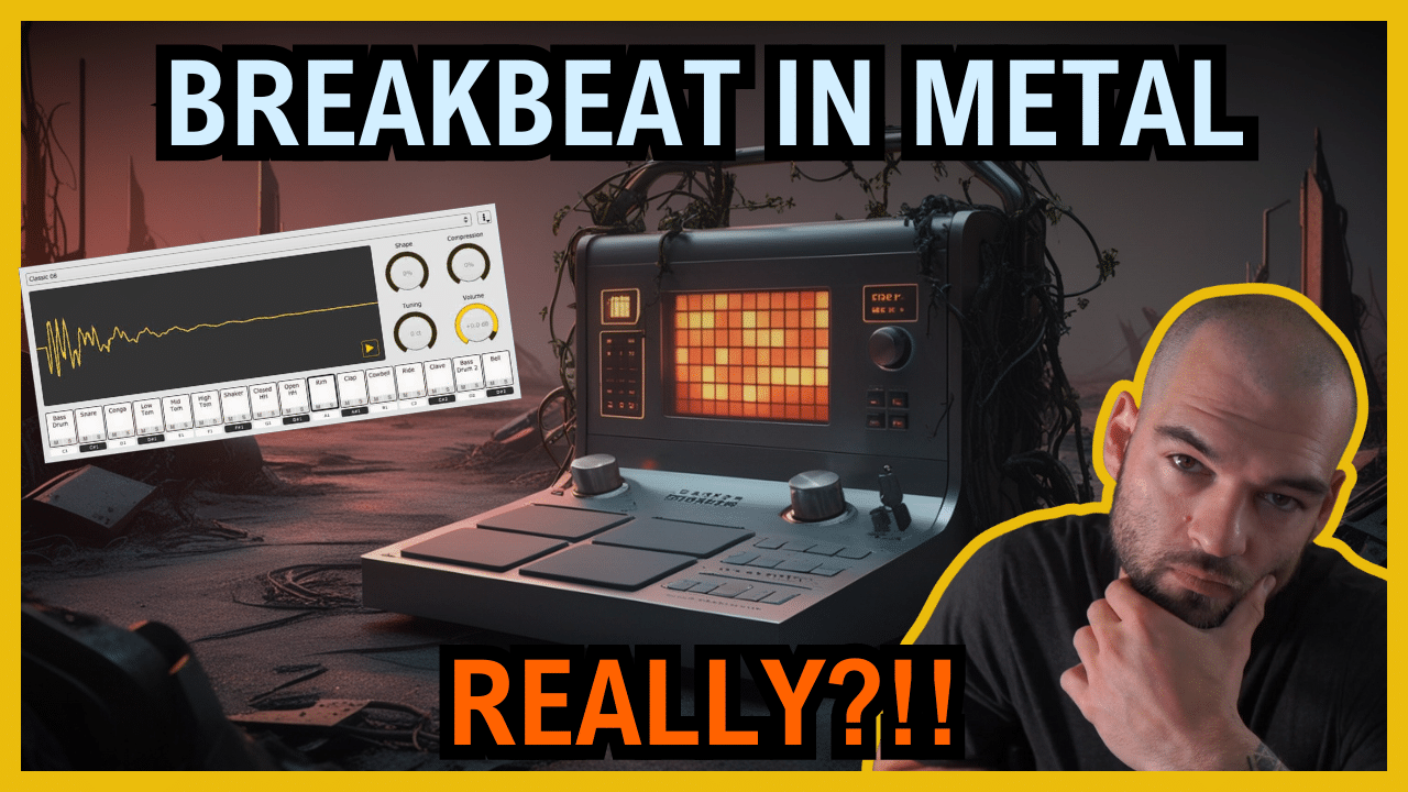 Stand Out by Adding Powerful and Sick Breakbeats to Your Heavy Songs – Breakbeat Metal